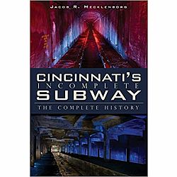 Cincinnati's Incomplete Subway